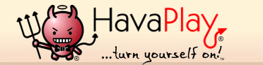 ... HavaPlay - ...turn yourself on!!
